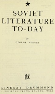 Soviet literature to-day by George Reavey