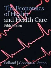 Cover of: Economics of Health and Health Care (5th Edition) by Sherman Folland, Allen Goodman, Miron Stano
