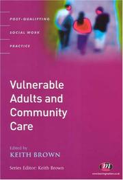 Cover of: Vulnerable Adults And Community Care (Post-Qualifying Social Work Practice S.)