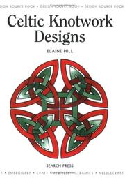 Cover of: Celtic Knotwork Designs (Design Source Books) by Elaine Hill