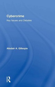 Cybercrime by Alisdair A. Gillespie