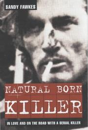 Cover of: Natural Born Killer: In Love and on the Road with a Serial Killer