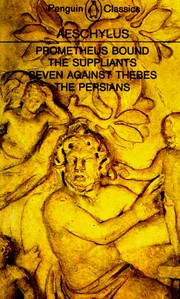 Cover of: Prometheus bound: The suppliants ; Seven against Thebes ; The Persians
