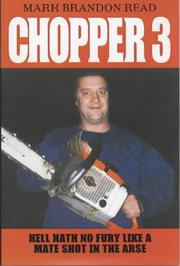 Cover of: Chopper 3: Hell Hath No Fury Like a Mate Shot in the Arse