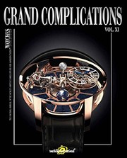 Cover of: Grand Complications Vol. XI: Special Astronomical Watch Edition