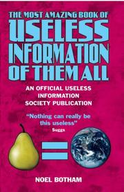 Cover of: The Most Amazing Book of Useless Information of Them All