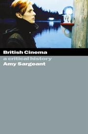 Cover of: British Cinema: A Critical and Interpretive History