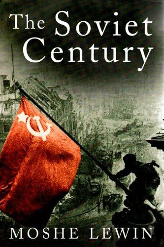 The Soviet century by Moshe Lewin
