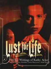 Cover of: Lust for Life: On the Writings of Kathy Acker