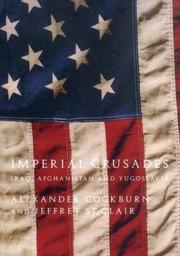 Cover of: Imperial Crusades: Iraq, Afghanistan, and Yugoslavia