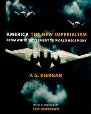 Cover of: America, the new imperialism by V. G. Kiernan
