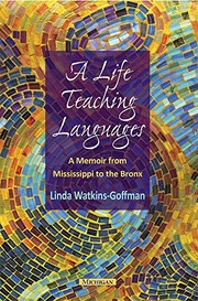 Cover of: A Life Teaching Languages: A Memoir from Mississippi to the Bronx