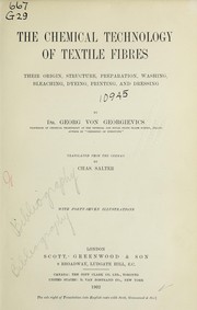 Cover of: The chemical technology of textile fibres by Georgievics, Georg von