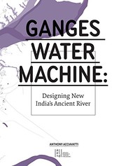 Ganges Water Machine by Anthony Acciavatti