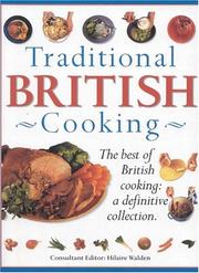 Cover of: Traditional British Cooking: The Best of British Cooking: A Definitive Collection