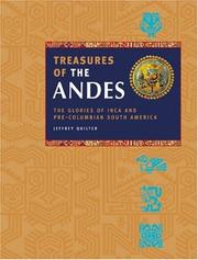 Cover of: Treasures of the Andes by Jeffrey Quilter