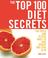 Cover of: The Top 100 Diet Secrets