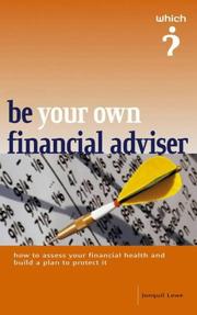 Cover of: Be Your Own Financial Adviser ("Which?" Guides) by Jonquil Lowe