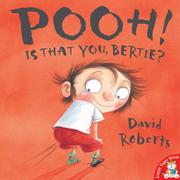Cover of: Pooh! Is That You, Bertie? by David Roberts       
