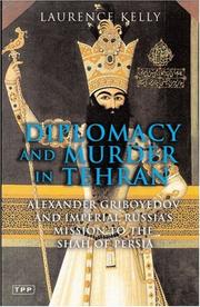 Cover of: Diplomacy and Murder in Tehran by Laurence Kelly