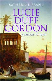 Cover of: Lucie Duff Gordon: A Passage to Egypt (Tauris Parke Paperback)