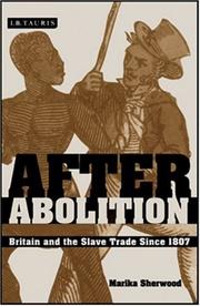 Cover of: After Abolition: Britain and the Slave Trade Since 1807 (Library of International Relations)