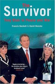 The survivor by Francis Beckett, David Hencke