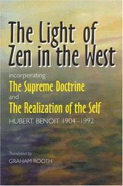 Cover of: The Light of Zen in the West: Incorporating the Supreme Doctrine and the Realization of the Self