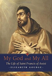 Cover of: My God and My All: The Life of Saint Francis of Assisi