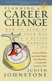 Cover of: Planning a Career Change: How to Rethink Your Way to a Better Working Life