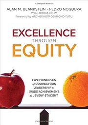 Cover of: Excellence Through Equity: Five Principles of Courageous Leadership to Guide Achievement for Every Student