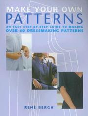 Cover of: Make Your Own Patterns by Rene Bergh