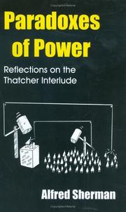 Cover of: Paradoxes of Power: Reflections on the Thatcher Interlude
