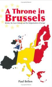 Cover of: A throne in Brussels by Paul Belien