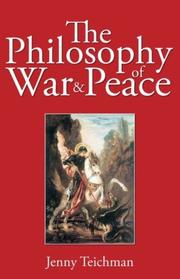 PHILOSOPHY OF WAR AND PEACE by JENNY TEICHMAN, Jenny Teichman