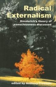 Cover of: Radical Externalism: Honderich's Theory of Consciousness Discussed
