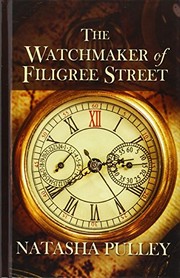 Cover of: The Watchmaker Of Filigree Street by Natasha Pulley