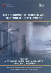Cover of: The Economics of Tourism And Sustainable Development (The Fondazione Eni Enrico Mattei (Feem) Series on Economics and the Environment)