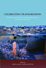 Cover of: Celebrating transgression: method and politics in anthropological studies of culture : a book in honour of Klaus Peter Köpping