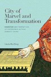 Cover of: City of Marvel and Transformation by Linda Rui Feng