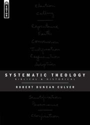 Cover of: Systematic Theology: Biblical and Historical