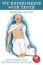 My Experiments with Truth by Mohandas Karamchand Gandhi