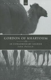 Cover of: Gordon of Khartoum: An Extraordinary Soldier (History Makers (Christian Focus))