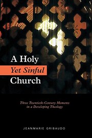 A Holy Yet Sinful Church by Jeanmarie Gribaudo