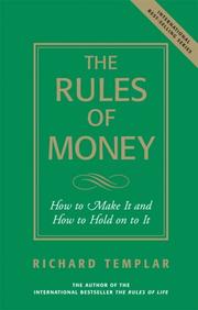 Cover of: The Rules of Money: How to Make It and How to Hold on to It (Richard Templar's Rules)