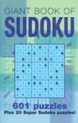 Cover of: Giant Book of Sudoku: 601 Puzzles Plus 20 Super Sudoku Puzzles!