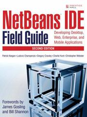 Cover of: NetBeans(TM) IDE Field Guide: Developing Desktop, Web, Enterprise, and Mobile Applications (2nd Edition)