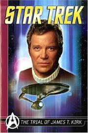 Cover of: Star Trek Comics Classics: The Trial of James T. Kirk (Star Trek Comics Classics)