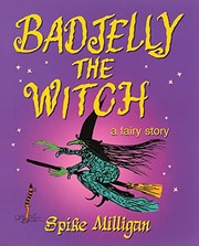 Cover of: Badjelly the Witch by Spike Milligan