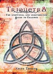 Cover of: Triquetra: The Unofficial and Unauthorized Guide to Charmed